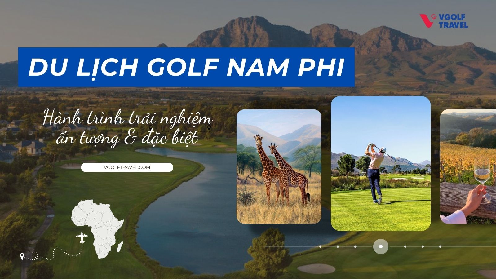 Du lịch golf Nam Phi: Hành trình trải nghiệm ấn tượng đặc biệt