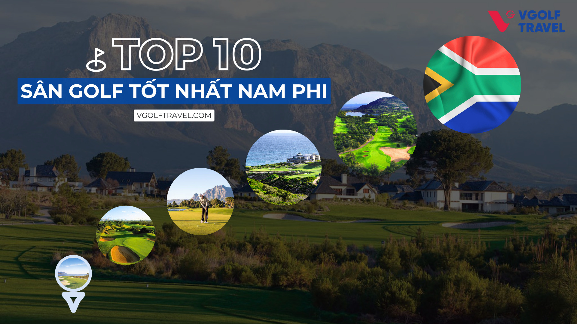 Top 10 sân golf tốt nhất Nam Phi năm 2024 - 2025